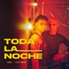 Toda la noche - Single