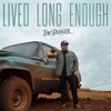 Lived Long Enough - Single