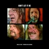 Can't Let It Be - Single