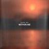 Within Me - Single