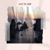 Out To Sea - Single