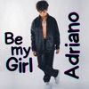 Be My Girl - Single