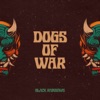 Dogs of War - Single