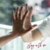 Stay with Me - Single