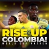Phasma Beats - Rise Up Colombia! (World Cup Anthem)