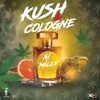 Kush & Cologne - Single