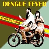 Dengue Fever - Mr. Orange