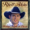 Rhett Akins - Friday Night In Dixie