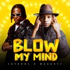 Blow My Mind - Single