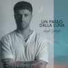 UN PASSO DALLA LUNA - Single