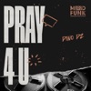 Pray 4U - Single, 2024