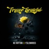 Forever Grateful (feat. Y3LLOWROS3) - Single