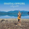 Coastal Cowgirl - Single