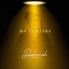 MA LUMIÈRE - Single