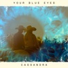 Your Blue Eyes - Single, 2024