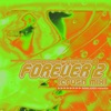 Forever 2 (Crush Mix) [Malugi Remix] - Single