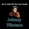 Get a Little Dirt on Your Hands - Single