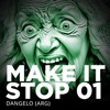 Make It Stop 01 - Single