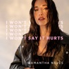 I Won't Say It Hurts - Single