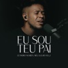 Eu Sou Teu Pai - Single