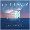 Terravia - Crystalized