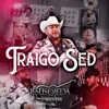 Traigo sed - Single