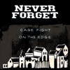 Cage Fight / On the Edge - Single