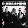 Rise & Shine (Extended) - Single