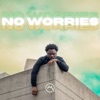 No Worries - Single