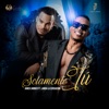 Solamente Tú - Single