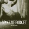 Make Me Forget cover