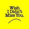 Wish I Didn't Miss You - Single