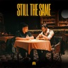 STILL THE SAME - Single