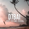 Try To Be Cool - Single