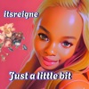 Just a Little Bit - Single