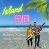 Island Fever - Single