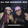 FLOR ALVAREZ  DJ TAO Turreo Sessions #23 - Single