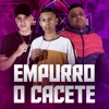 Empurro o Cacete - Single