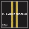 I'm Calling Shotgun - Single