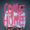 Come Home - Single