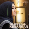 Biarkan Jadi Kenangan - Single