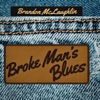 Broke Man's Blues - Single