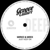 Mirko & Meex - Just Keep On (Extended Mix)