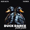 Alex Alta - Duck Dance (Pato Pato) [Alex Alta, Ya Rick]