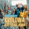 Królowa Jest Tylko Jedna - Single