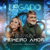 Primeiro Amor (Legado) - Single