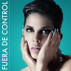Fuera de Control - Single - Gia Love Fuera de Control - Single - Gia Love