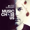 Music Chose Us: Presents Andi Durrant