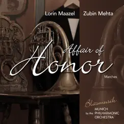 Affair of Honor / Für uns Ehrensache by Lorin Maazel, Zubin Mehta, Blasmusik by the Munich Philharmonic Orchestra & Munich Philharmonic album reviews, ratings, credits