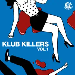 Klub Killers Vol. 2 by Various Artists album reviews, ratings, credits